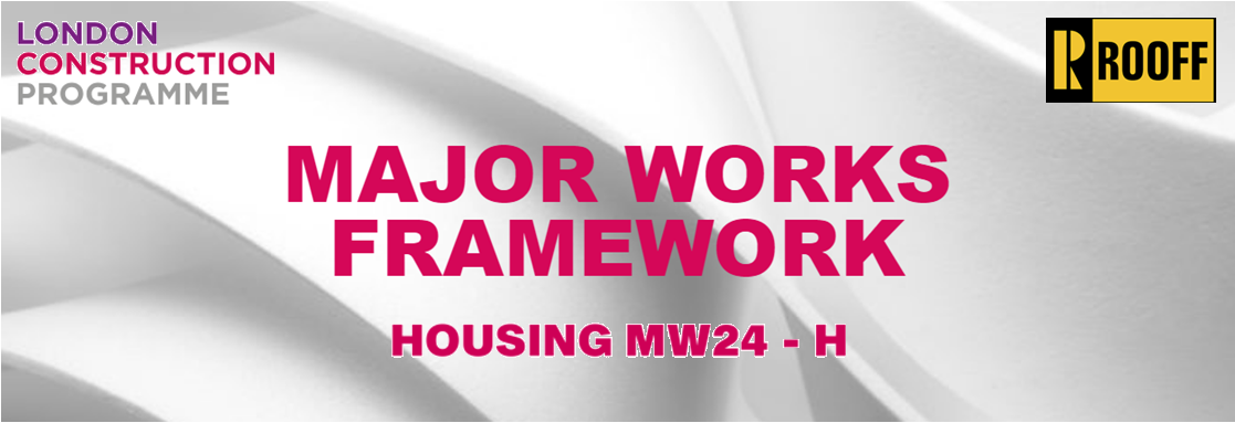 Rooff Appointed to the LCP Major Works Housing Framework MW24 - H